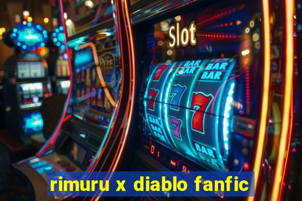 rimuru x diablo fanfic